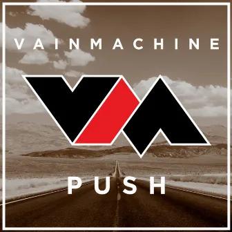 Push by Vain Machine