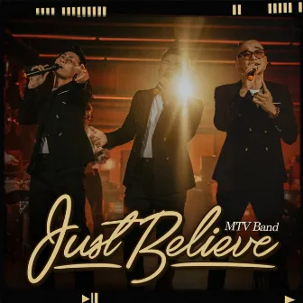 Just Believe by MTV Band