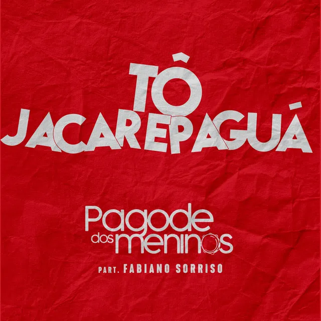 Tô Jacarepaguá (Ao Vivo) (feat. Fabiano Sorriso)