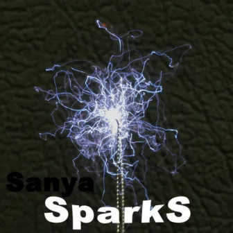 Sparks by Sanya