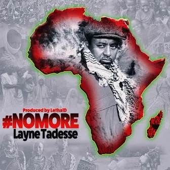 #NoMore by Layne Tadesse