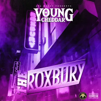 The Roxbury by Young Cheddar