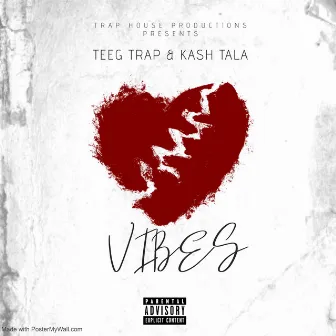 vibes by TEEG TRAP