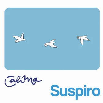 Suspiro (Radio Edit) - Single by Calima