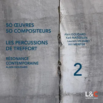 Les Percussions de Treffort - 50 Oeuvres, 50 Compositeurs #2 by Alain Goudard