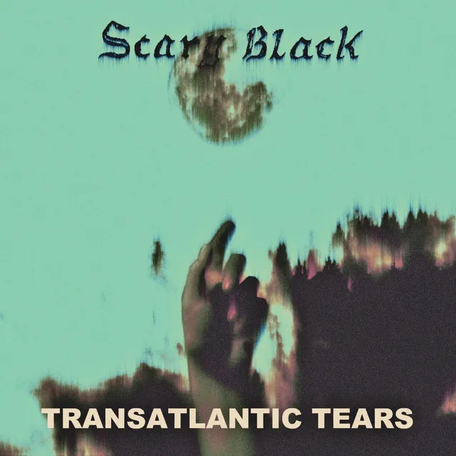 Transatlantic Tears