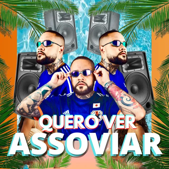 Quero Ver Assoviar