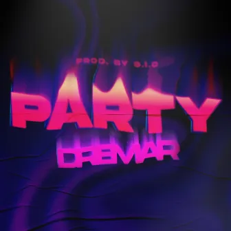 Party by Dremar