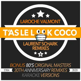 T'as le look coco (Remixes) by Laroche Valmont