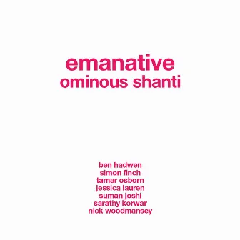 Ominous Shanti / Black Enchantment by Emanative