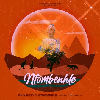 Ntombenhle by Phiweezy