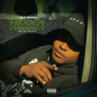 Hidden Currency by Sly Payso