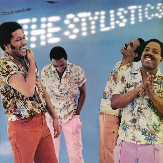 Closer Than Close by The Stylistics