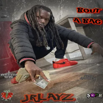 bout a bag by Jrlayz