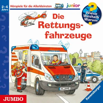 Die Rettungsfahrzeuge [Wieso? Weshalb? Warum? JUNIOR Folge 23] by Wieso? Weshalb? Warum?