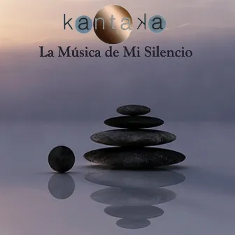 La Música de Mi Silencio by Kantaka