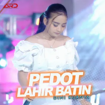 Pedot Lahir Batin by Dini Kurnia