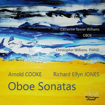 Cooke & Jones: Oboe Sonatas by Catherine Tanner-Williams