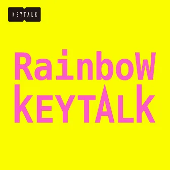 Rainbow by KEYTALK