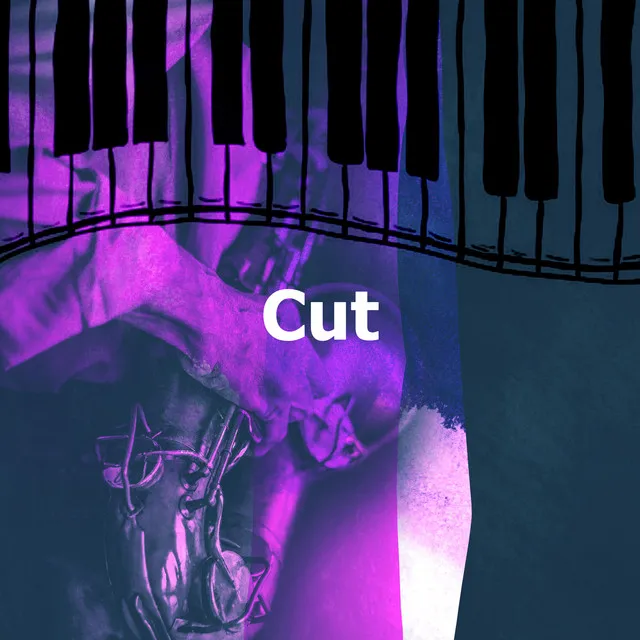 Cut