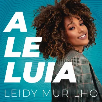 Aleluia by Leidy Murilho