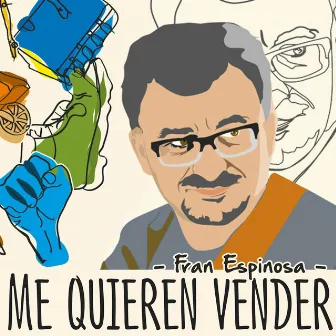 Me Quieren Vender by Fran Espinosa