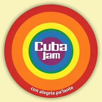 Con Alegria Pa'lante by Cuba Jam