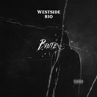 Brute by Westside Rio