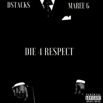 Die 4 Respect by Dstacks