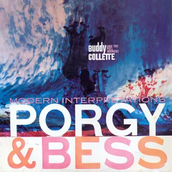 Modern Interpretations: Porgy & Bess by The Poll Winners