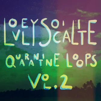 Quarantine Loops, Vol. 2 by Lovely Socialite