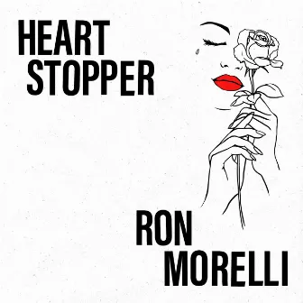 Heart Stopper by Ron Morelli