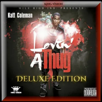 Lovin' a Thug by Katt Coleman