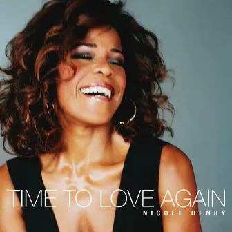 Time to Love Again by Nicole Henry