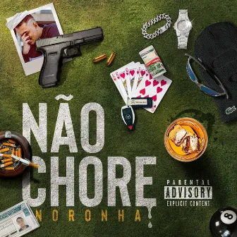 Não Chore by Pedro Noronha