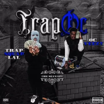 TrapOc by Trapsquad Lal