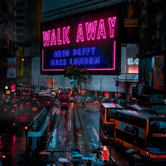 Walk Away by Naes London