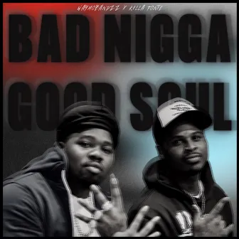 Bad Nigga Good Soul by Waymobandzz