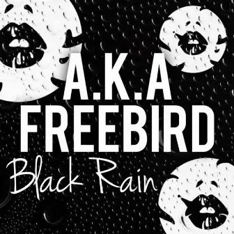 Black Rain EP by Freebird