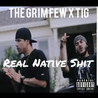 Real Native Shit by The Grim Few