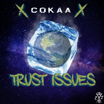 Trust Issues by Cokaa