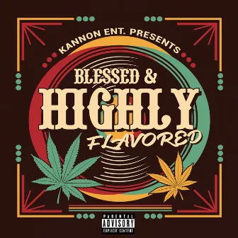 Blessed & Highly Flavored by Cavie