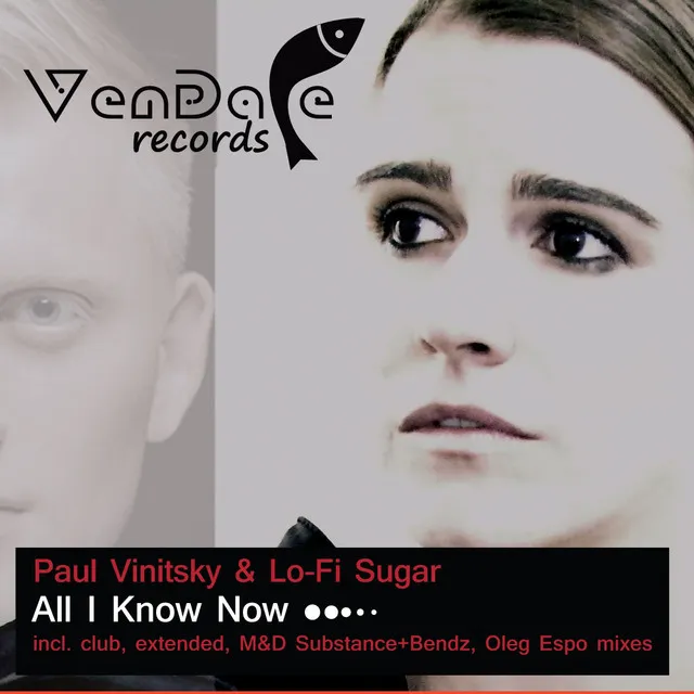 All I Know Now - Paul Vinitsky Club Radio Edit