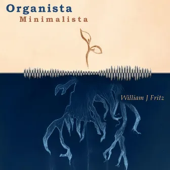 Organista Minimalista by William J. Fritz