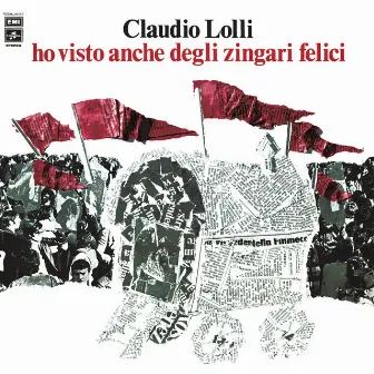 Ho Visto Anche Degli Zingari Felici by Claudio Lolli