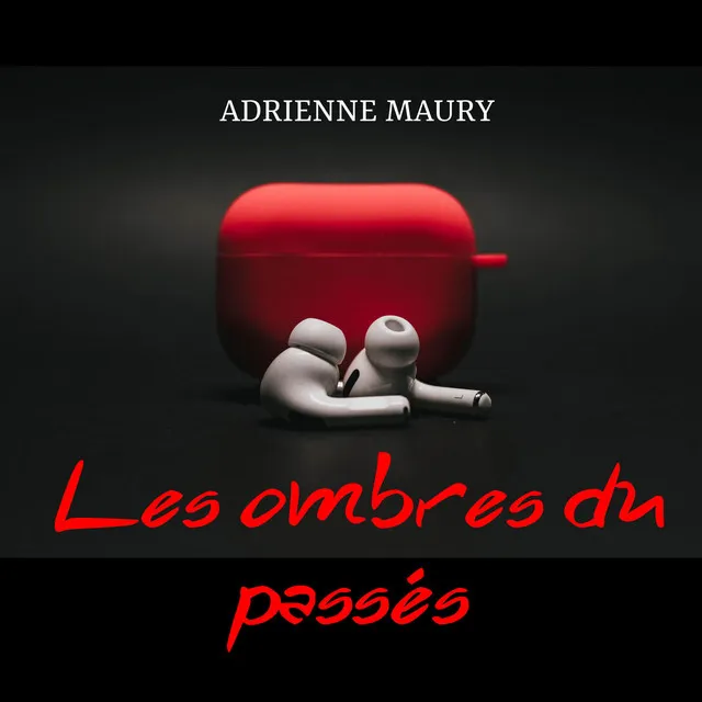 Les ombres du passés