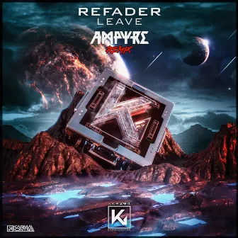 Leave (Ampyre Remix) by Refader