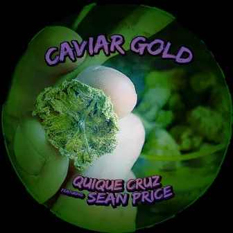 Caviar Gold by Quique Cruz