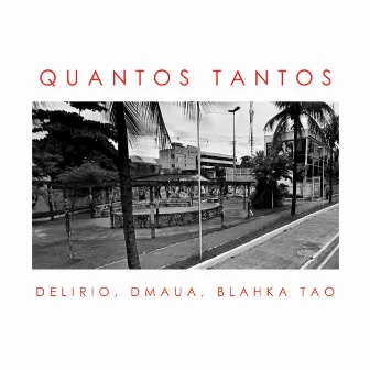 Quantos Tantos by Delírio