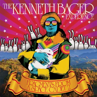 Fragments from a Space Cadet 2 (Deluxe Version) by The Kenneth Bager Experience